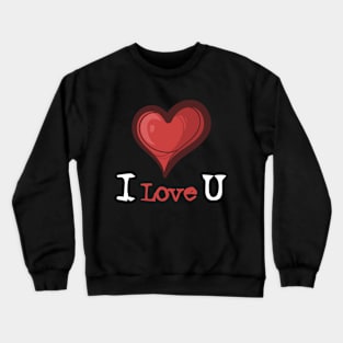 i love my girlfriend Crewneck Sweatshirt